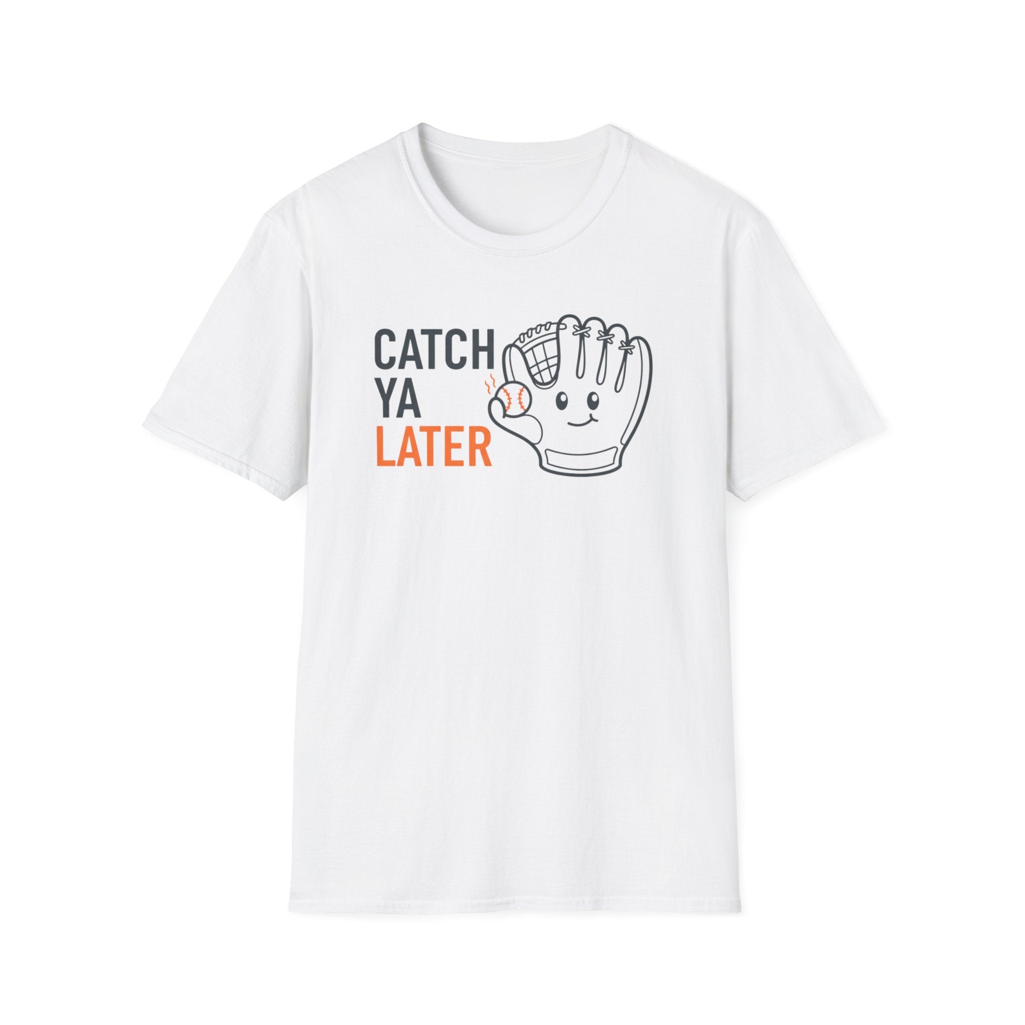 Catch Ya Later T-Shirt