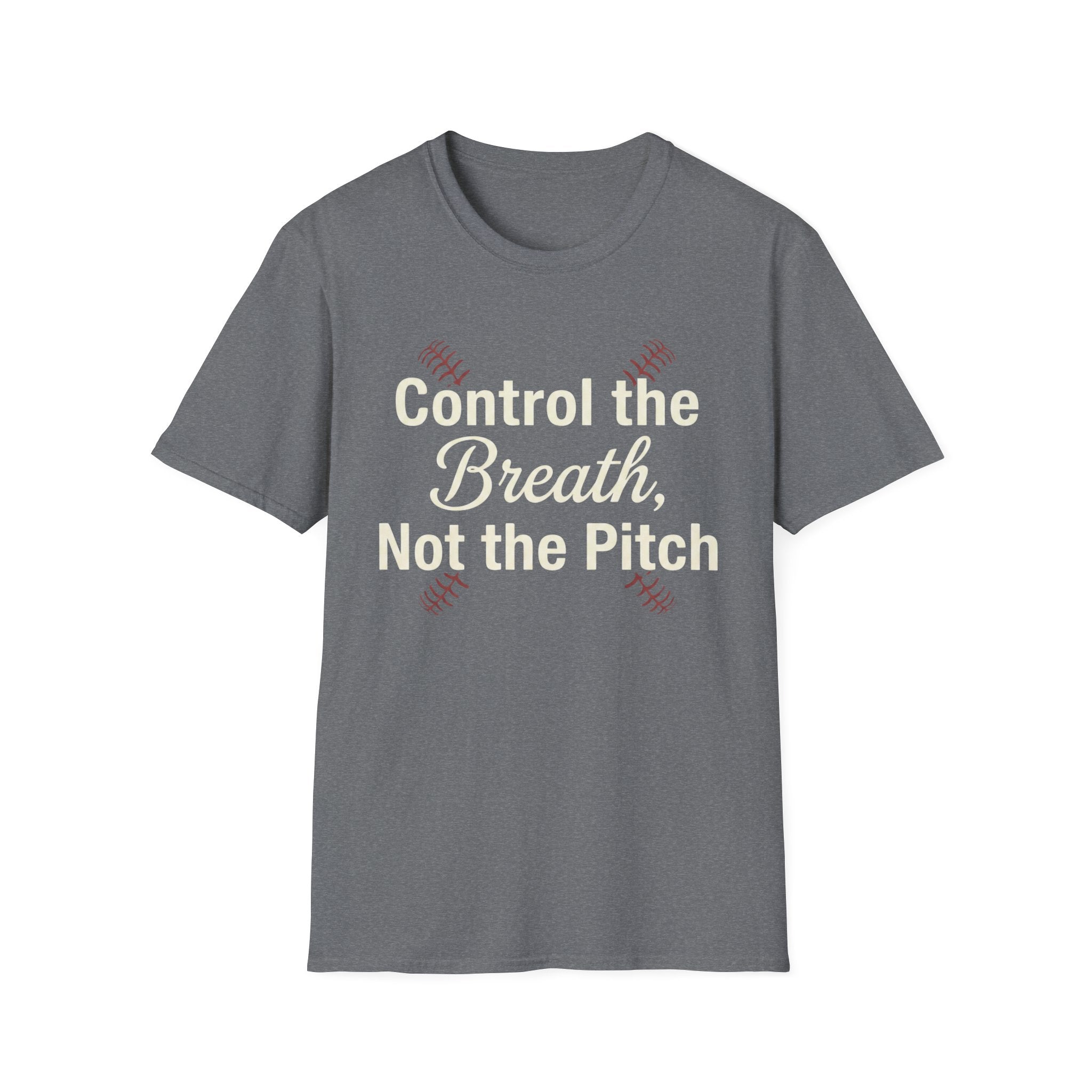 Control The Breath Not The Pitch T-Shirt