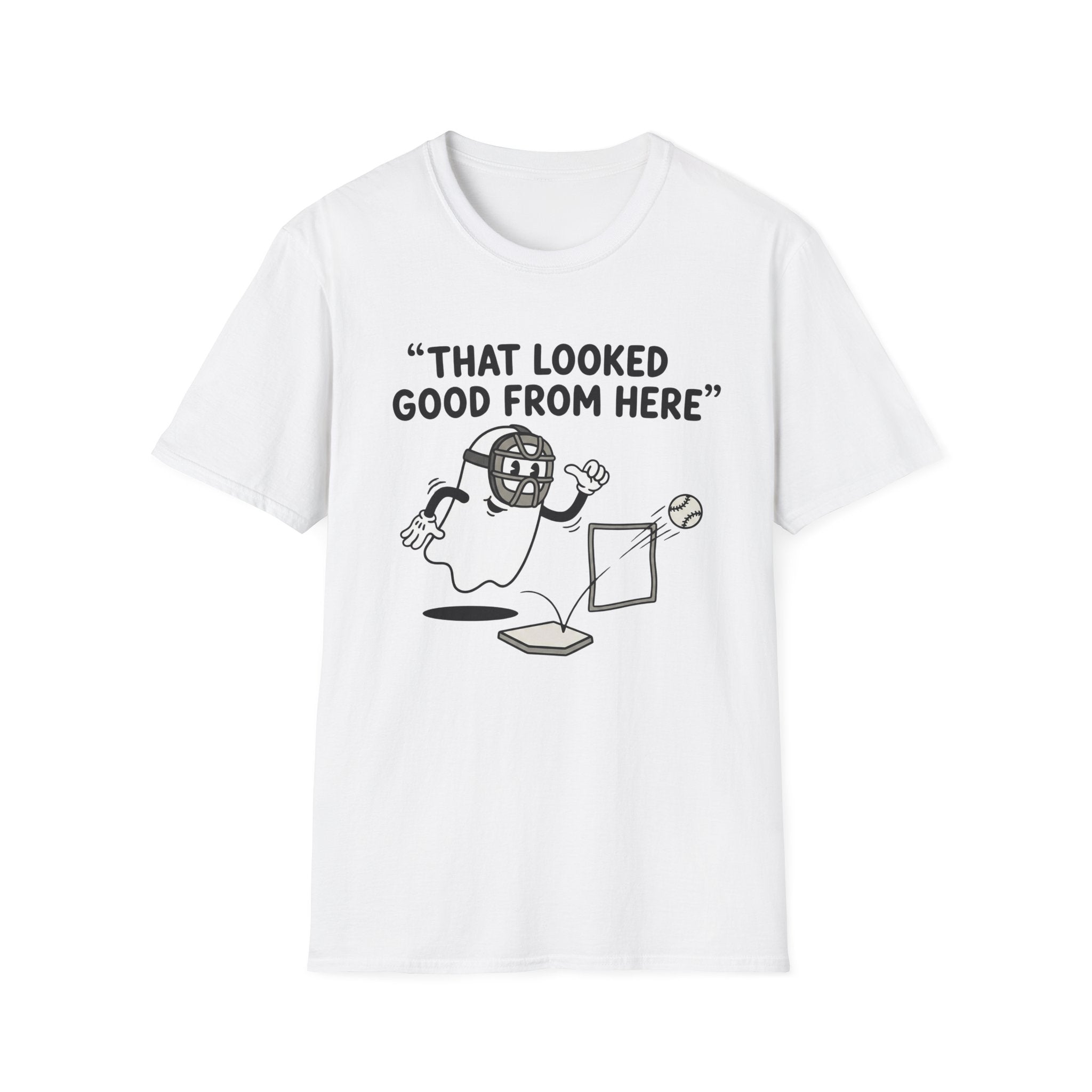 That Looked Good From Here T-Shirt