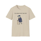 Still Walking For My Turn At Bat T-Shirt