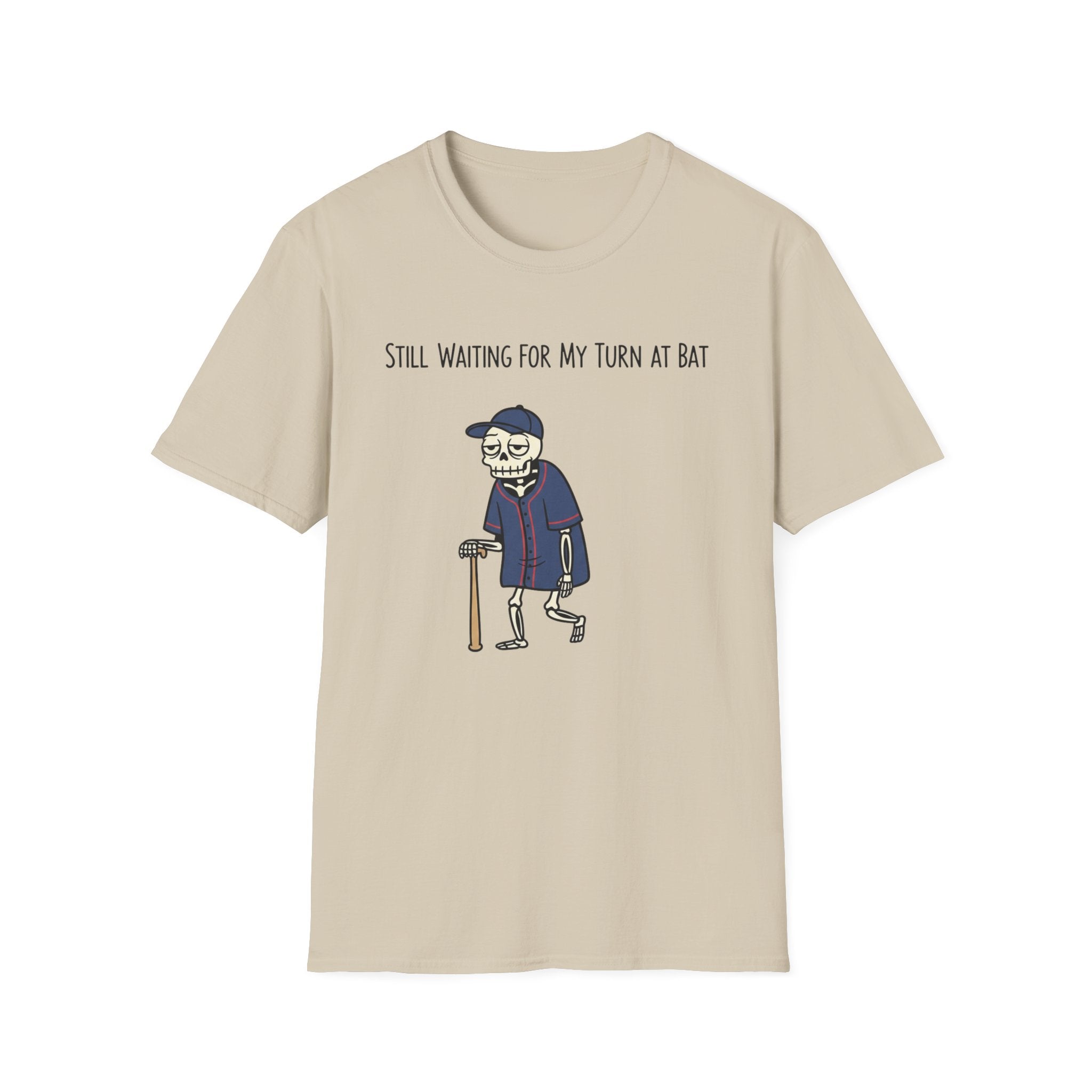 Still Walking For My Turn At Bat T-Shirt