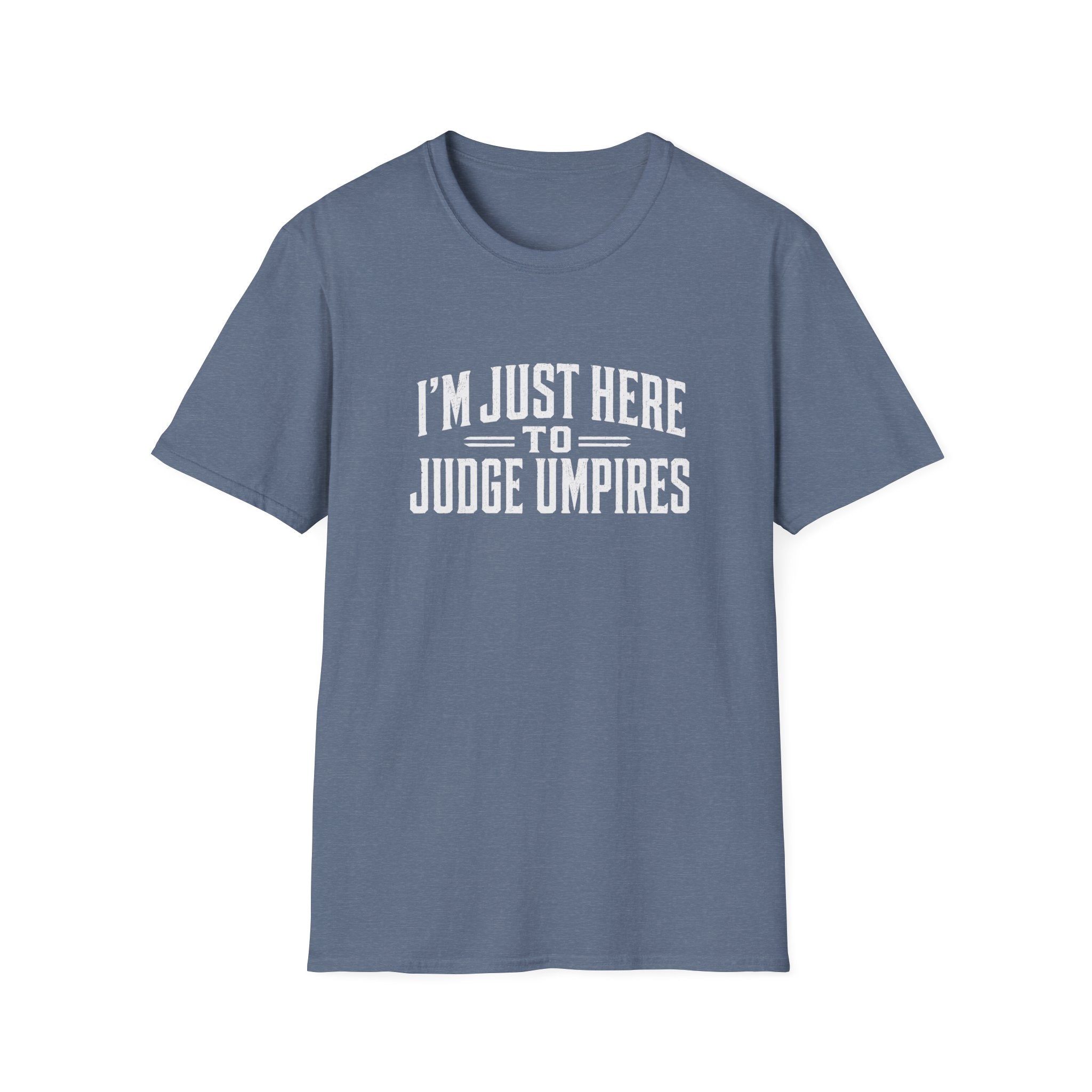 I'm Just Here T-Shirt
