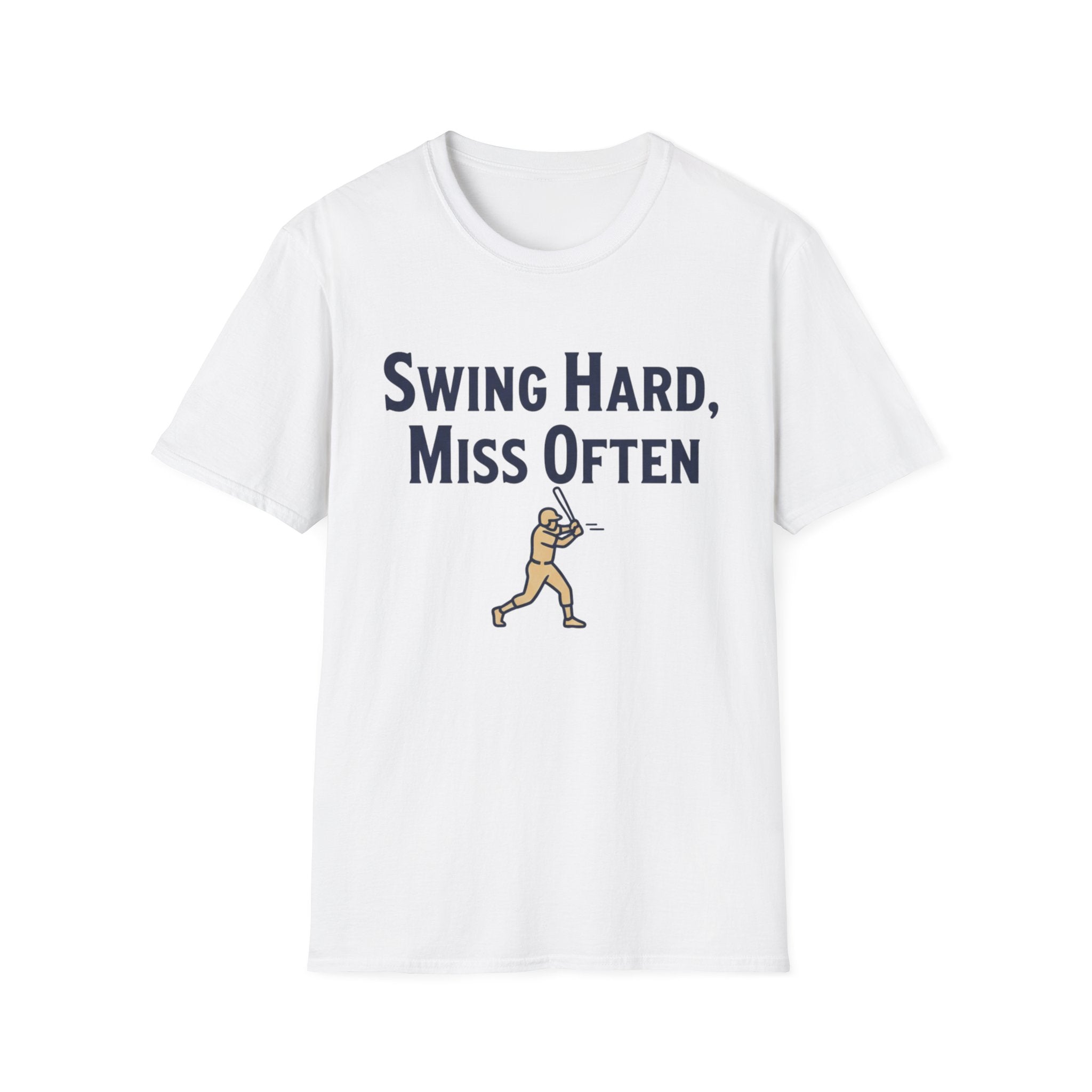Swing Hard Miss Often T-Shirt