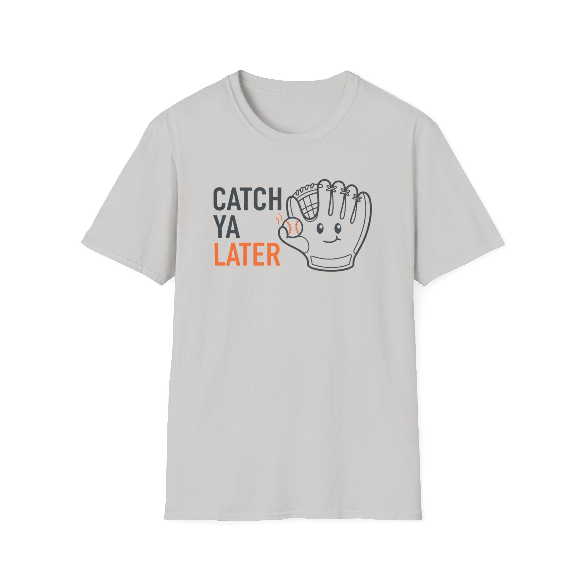 Catch Ya Later T-Shirt