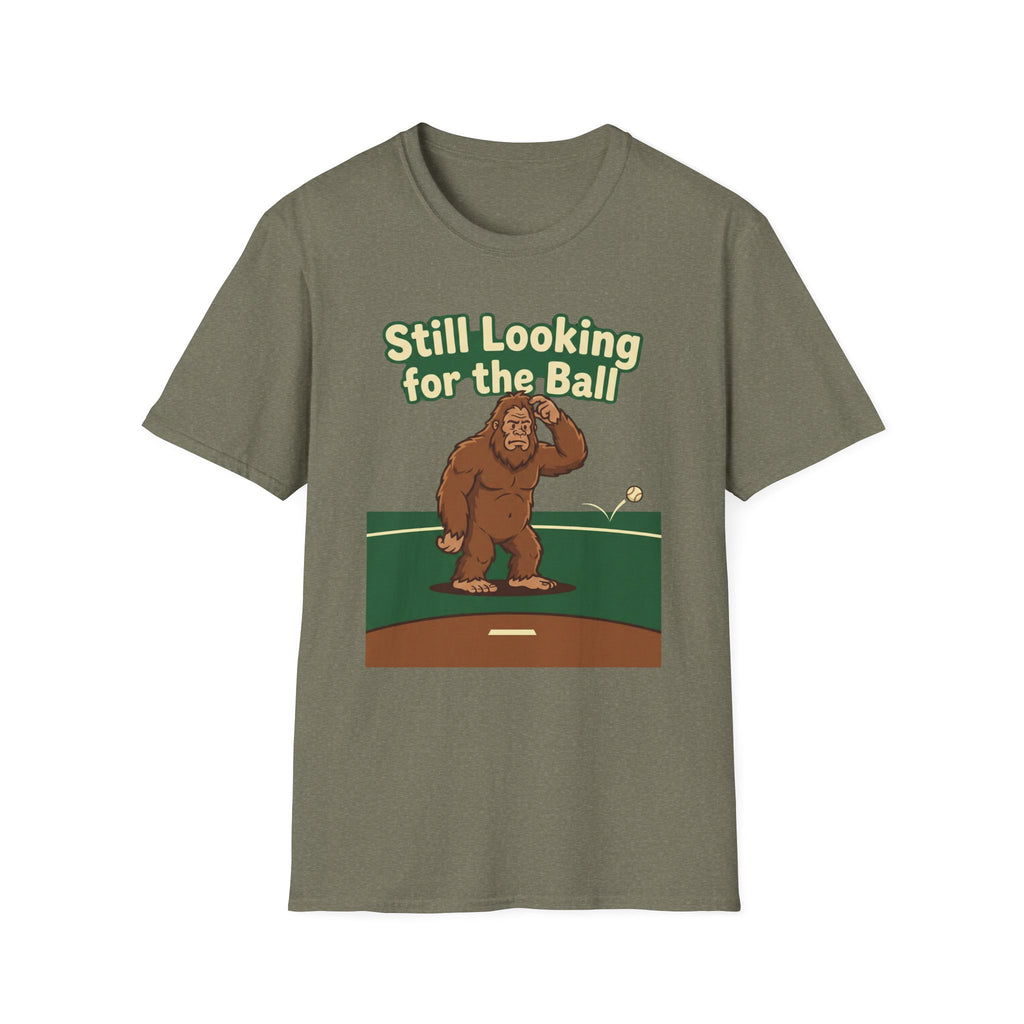 Still Looking For The Ball T-Shirt