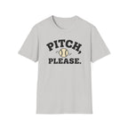 Pitch Please T-Shirt