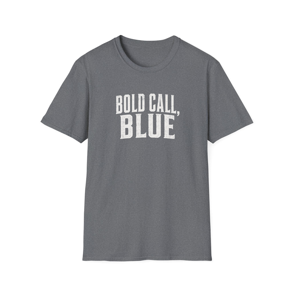 Bold Call Blue T-Shirt