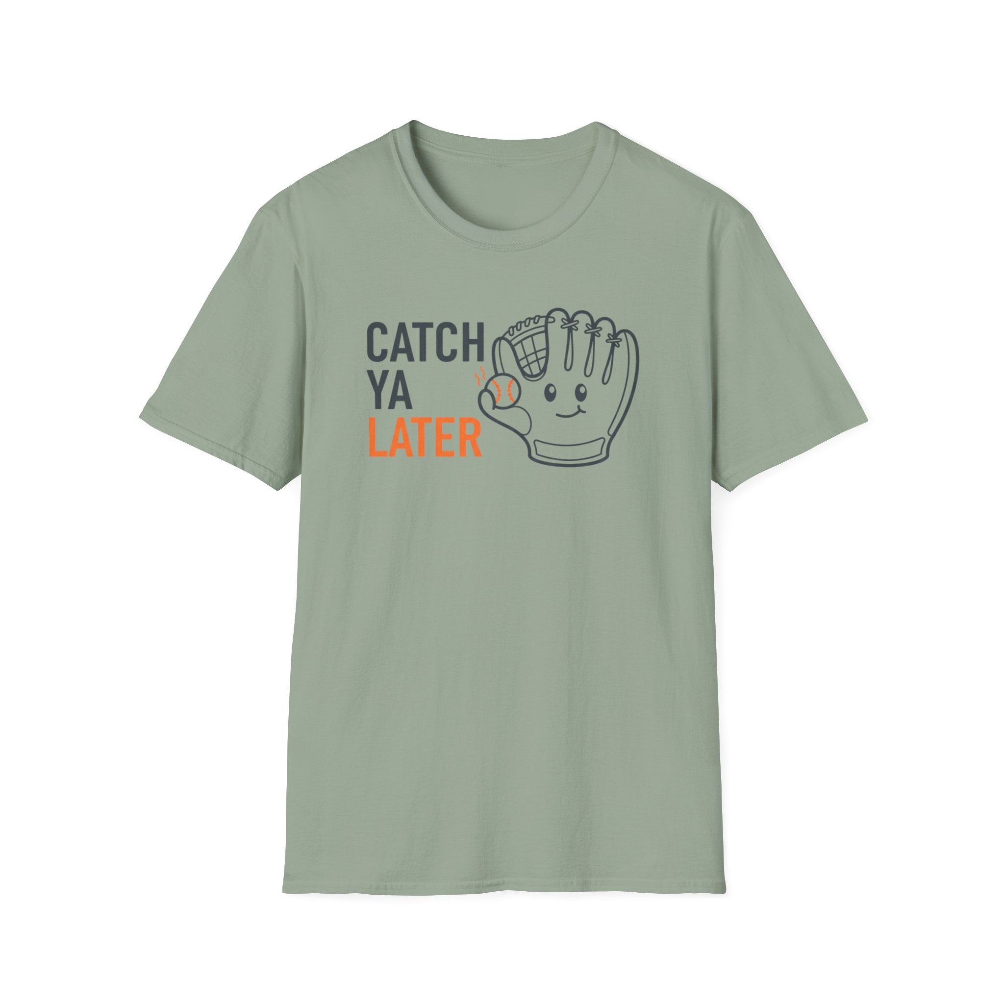 Catch Ya Later T-Shirt