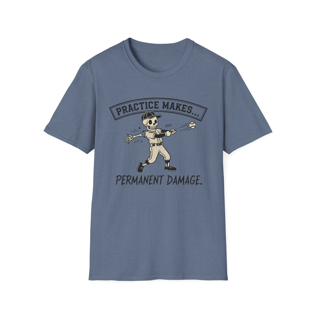 Practice Makes Permanent Damage T-Shirt
