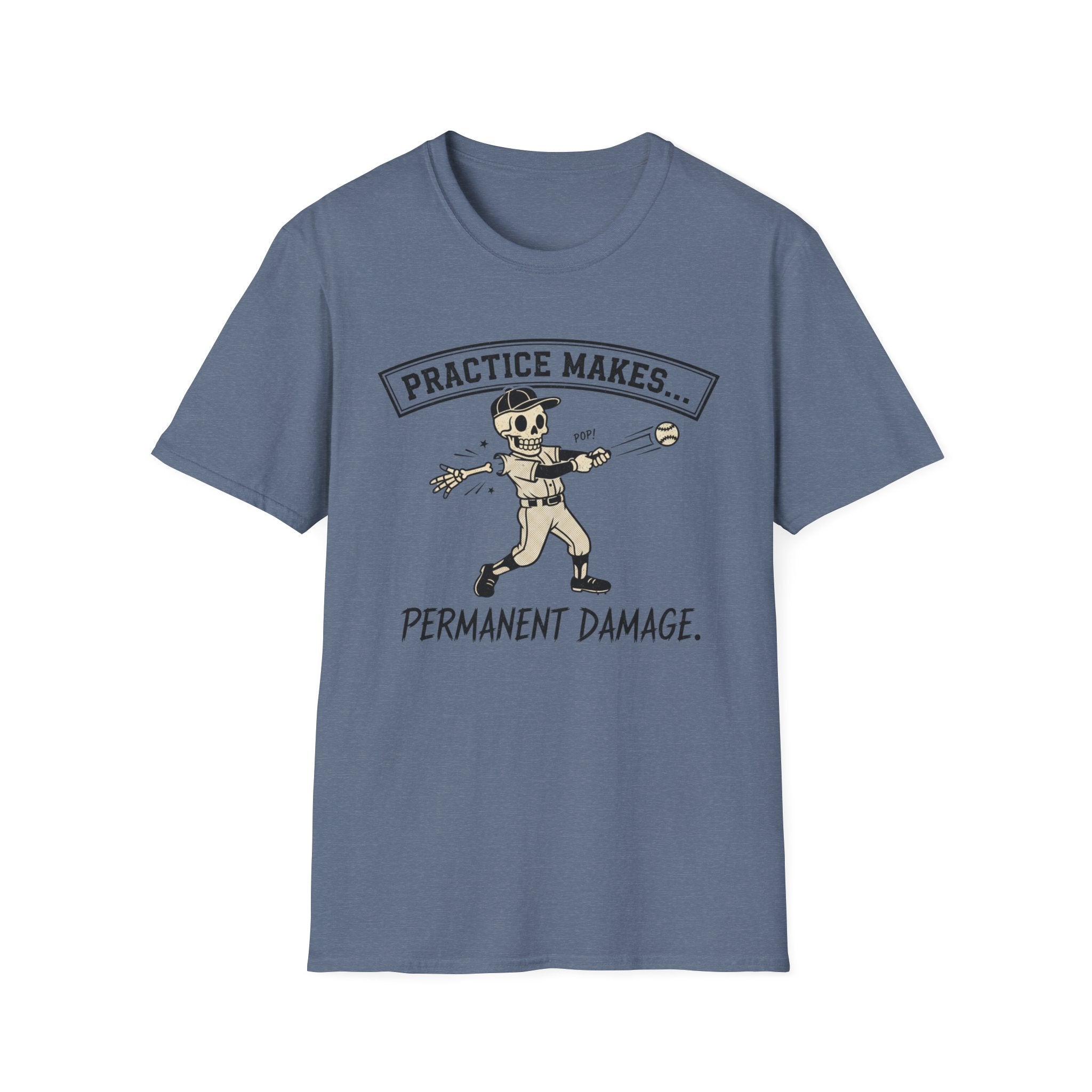 Practice Makes Permanent Damage T-Shirt