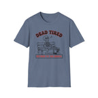 Dead Tired Retired To The Bench T-Shirt