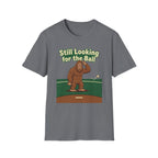 Still Looking For The Ball T-Shirt