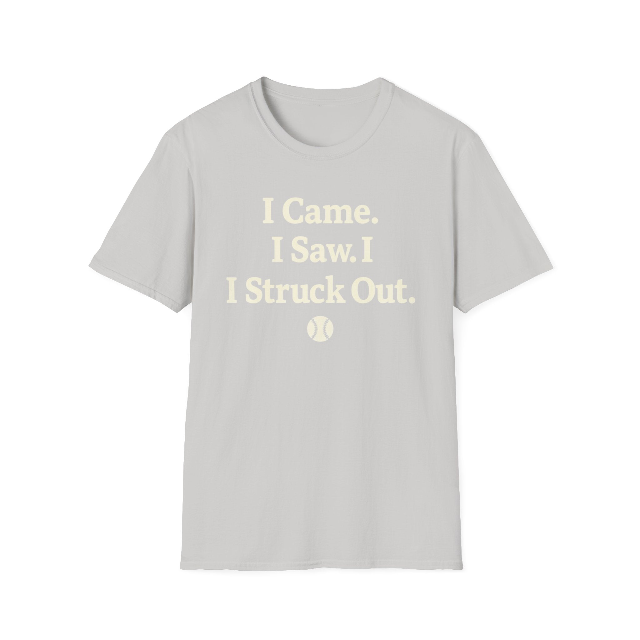 I Came I Saw I Struck out T-Shirt