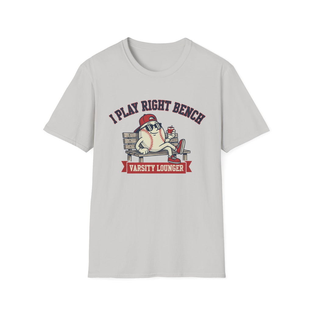 I Play Right Bench T-Shirt