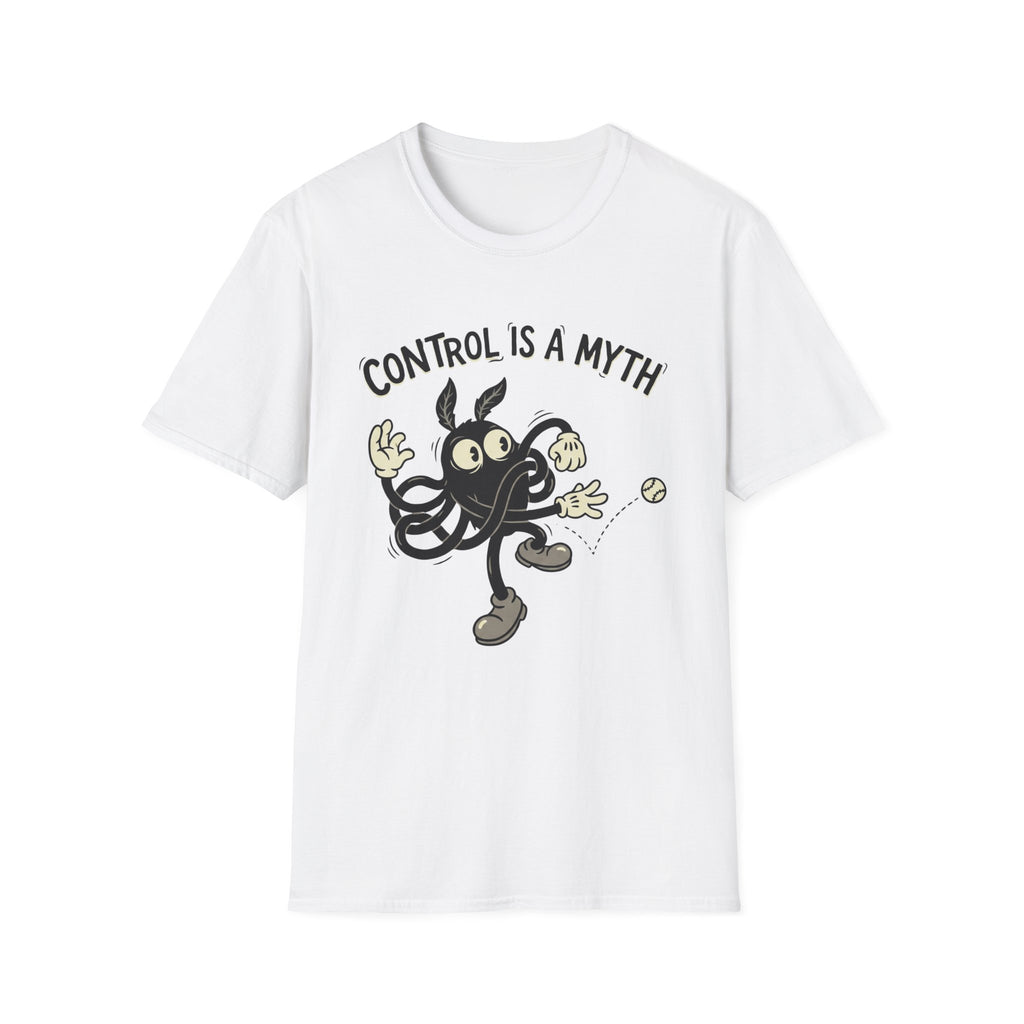 Control Is A Myth T-Shirt
