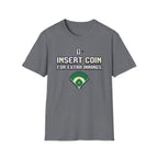 Insert Coin For Extra Innings T-Shirt