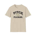 Pitch Please T-Shirt