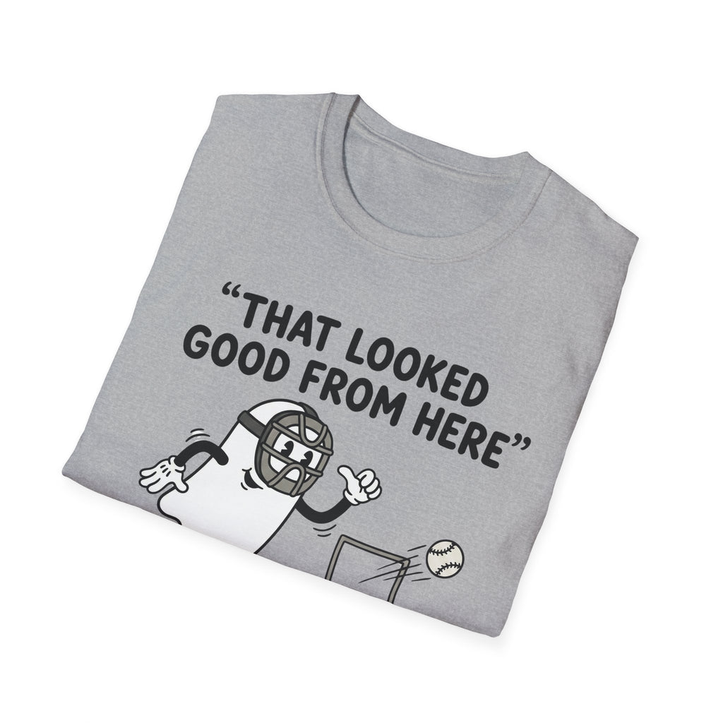 That Looked Good From Here T-Shirt