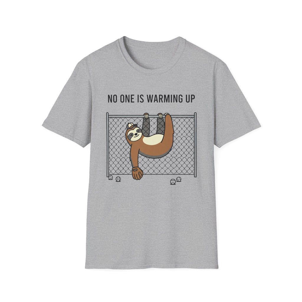 No One Is Warming Up T-Shirt