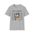 No One Is Warming Up T-Shirt