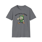 Don't Get In A Pickle T-Shirt