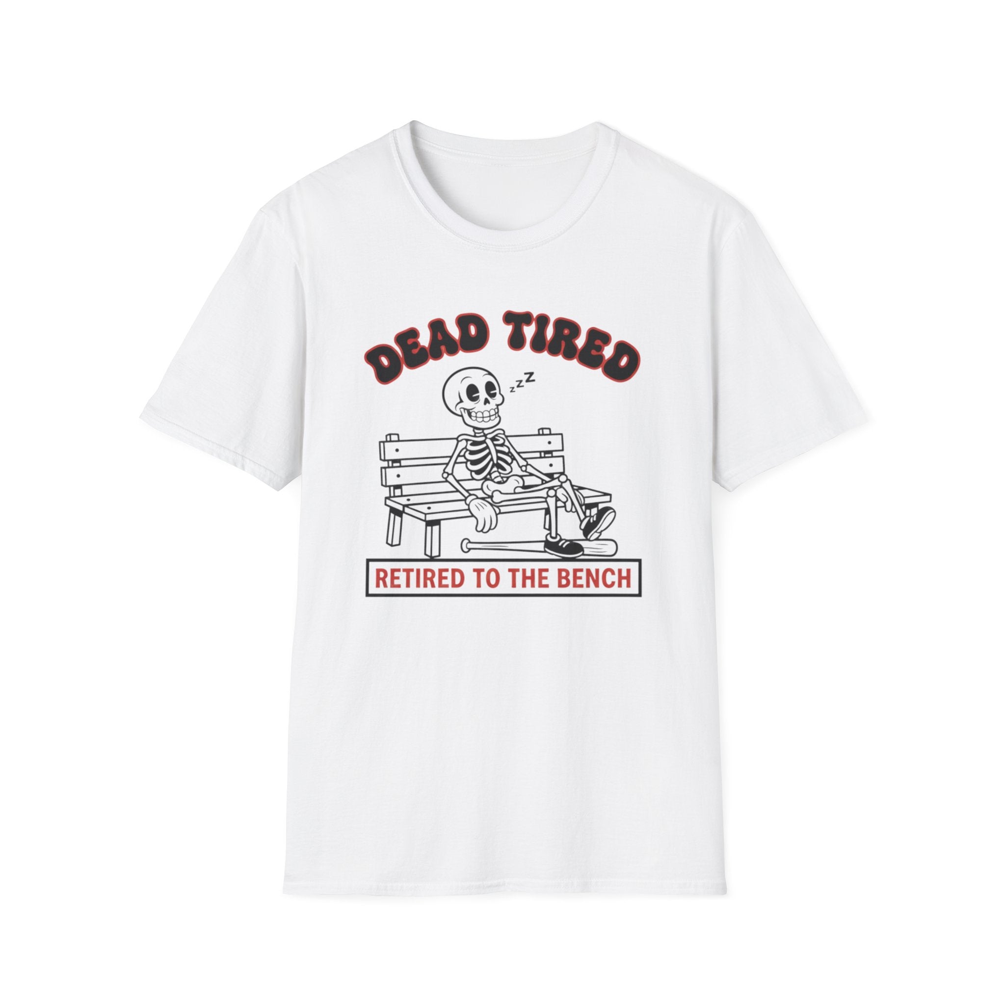 Dead Tired Retired To The Bench T-Shirt