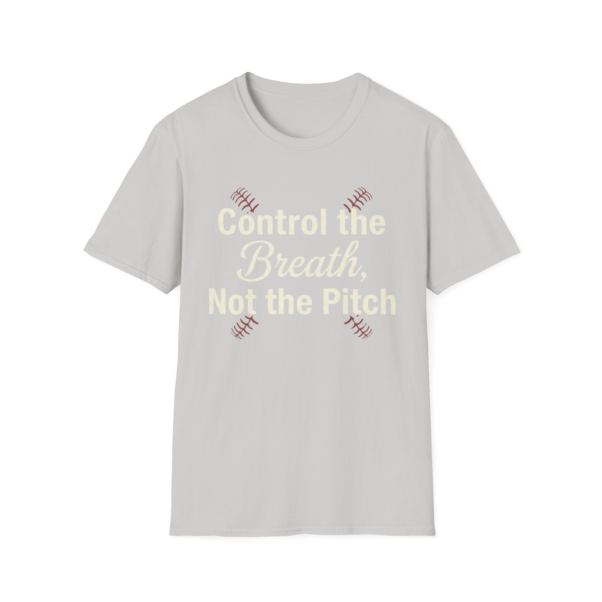 Control The Breath Not The Pitch T-Shirt