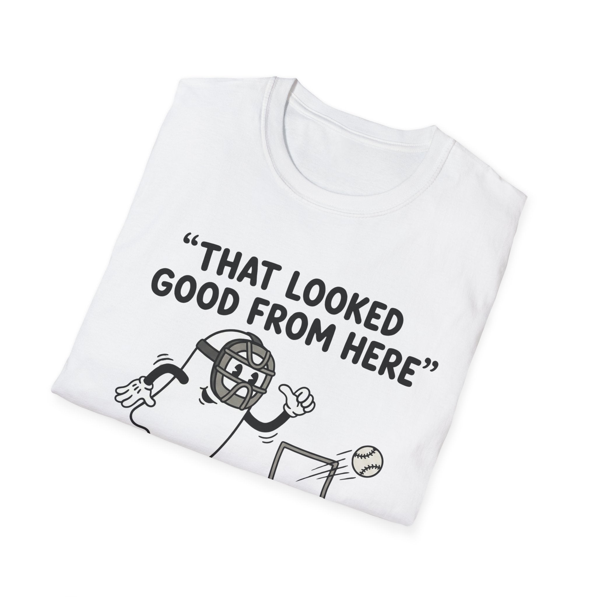 That Looked Good From Here T-Shirt