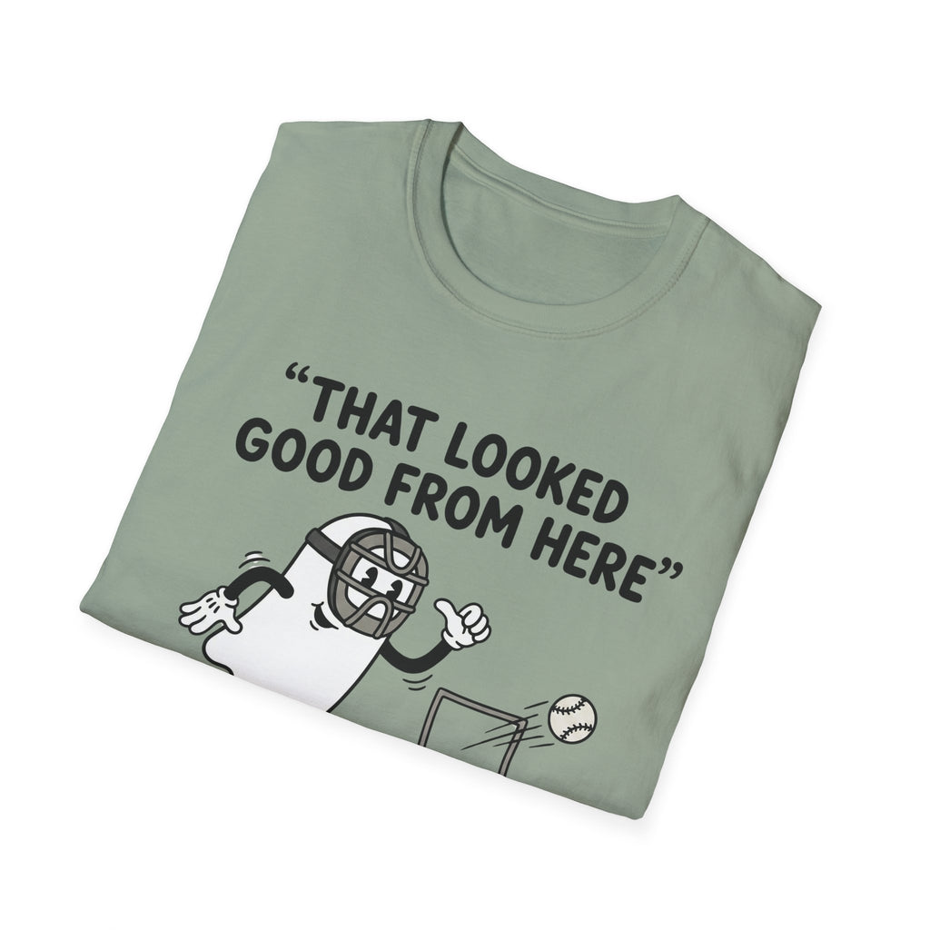 That Looked Good From Here T-Shirt
