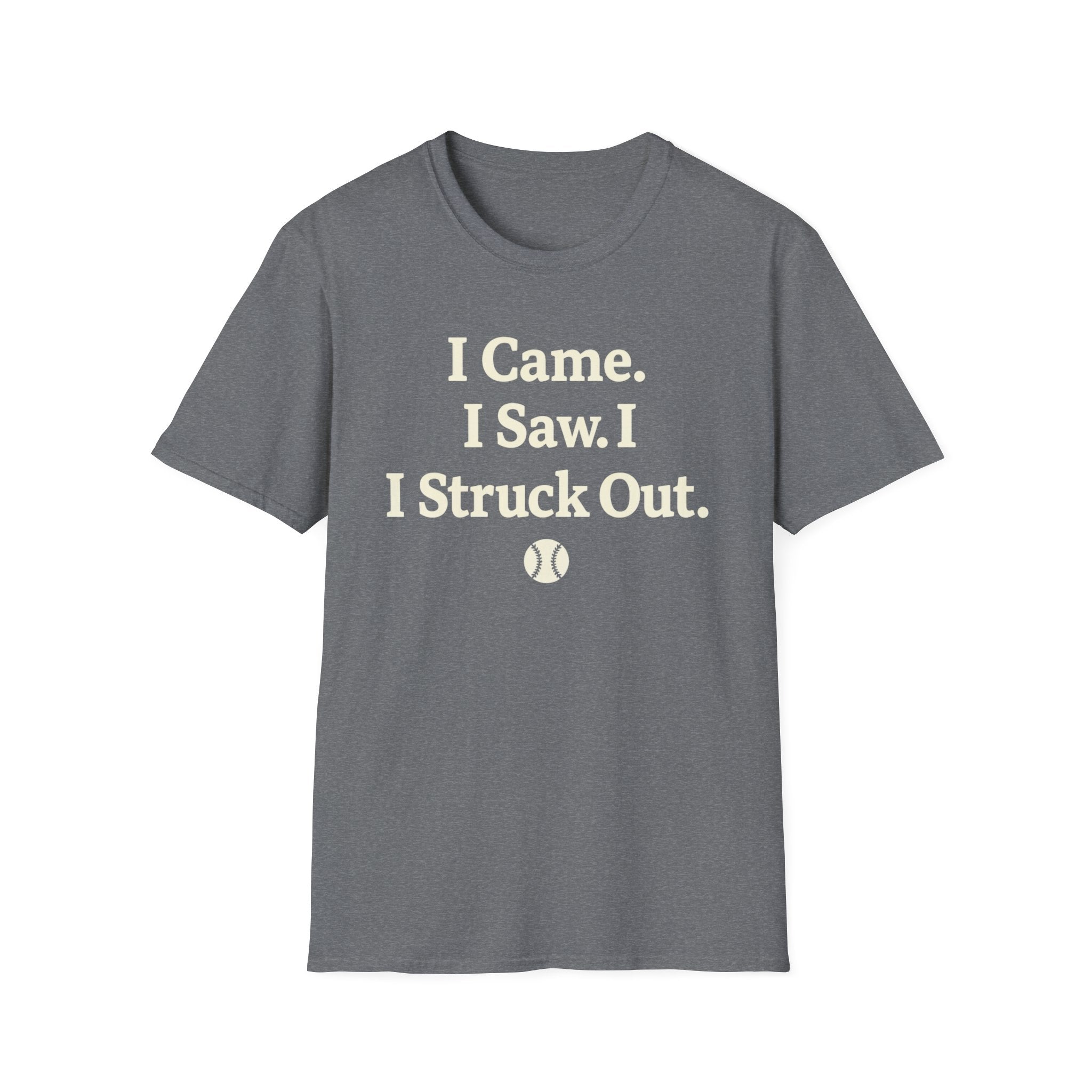 I Came I Saw I Struck out T-Shirt