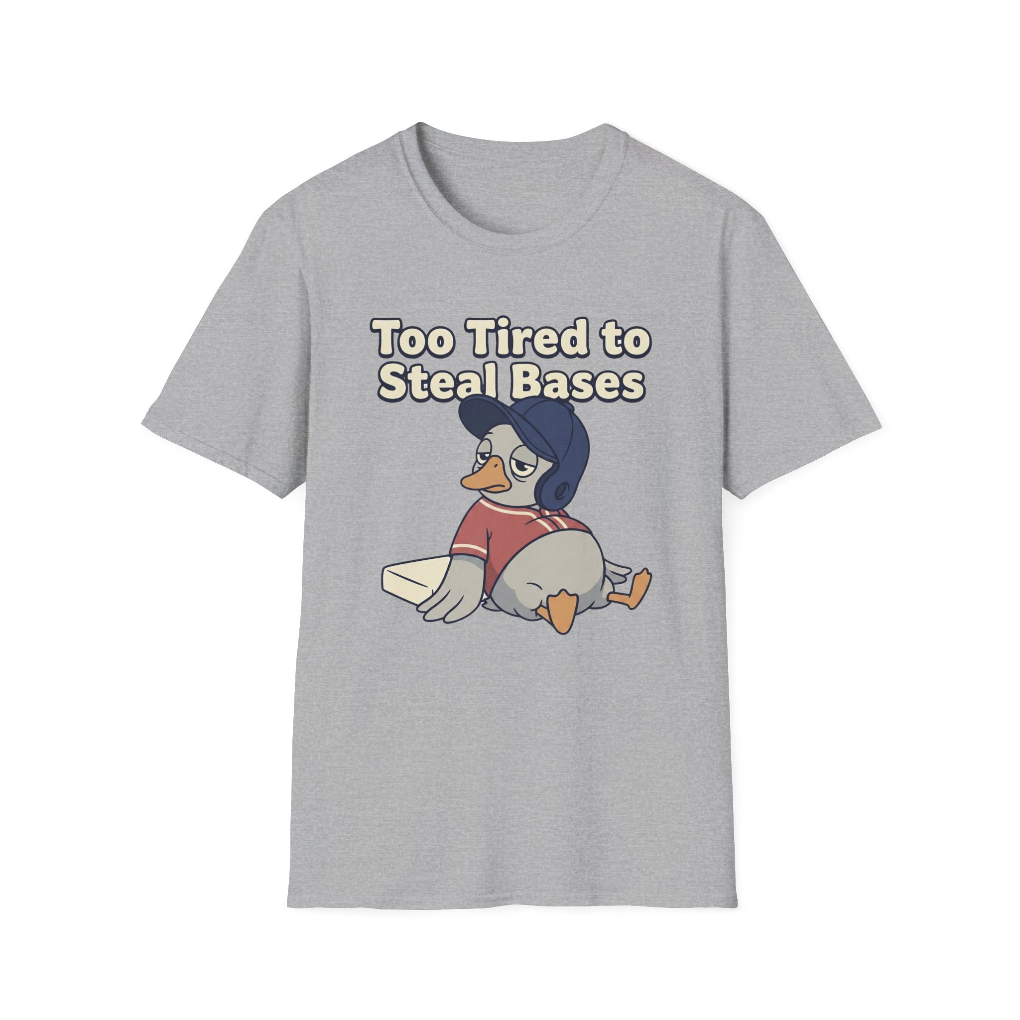 Too Tired To Steal Bases T-Shirt
