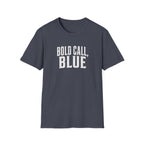 Bold Call Blue T-Shirt