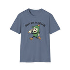Don't Get In A Pickle T-Shirt