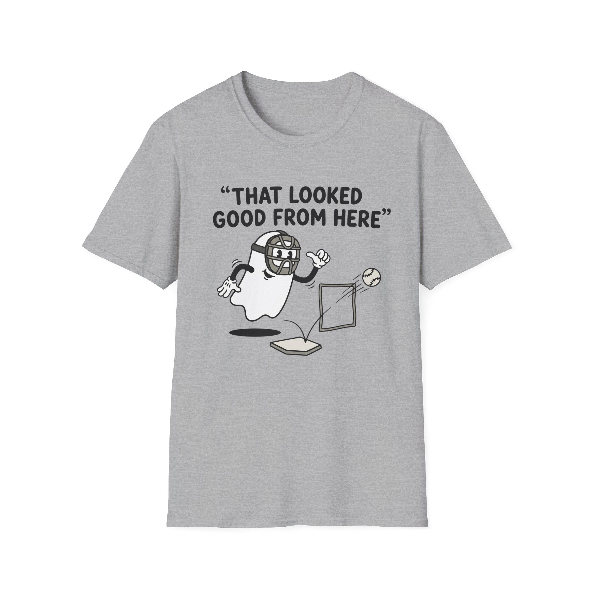 That Looked Good From Here T-Shirt