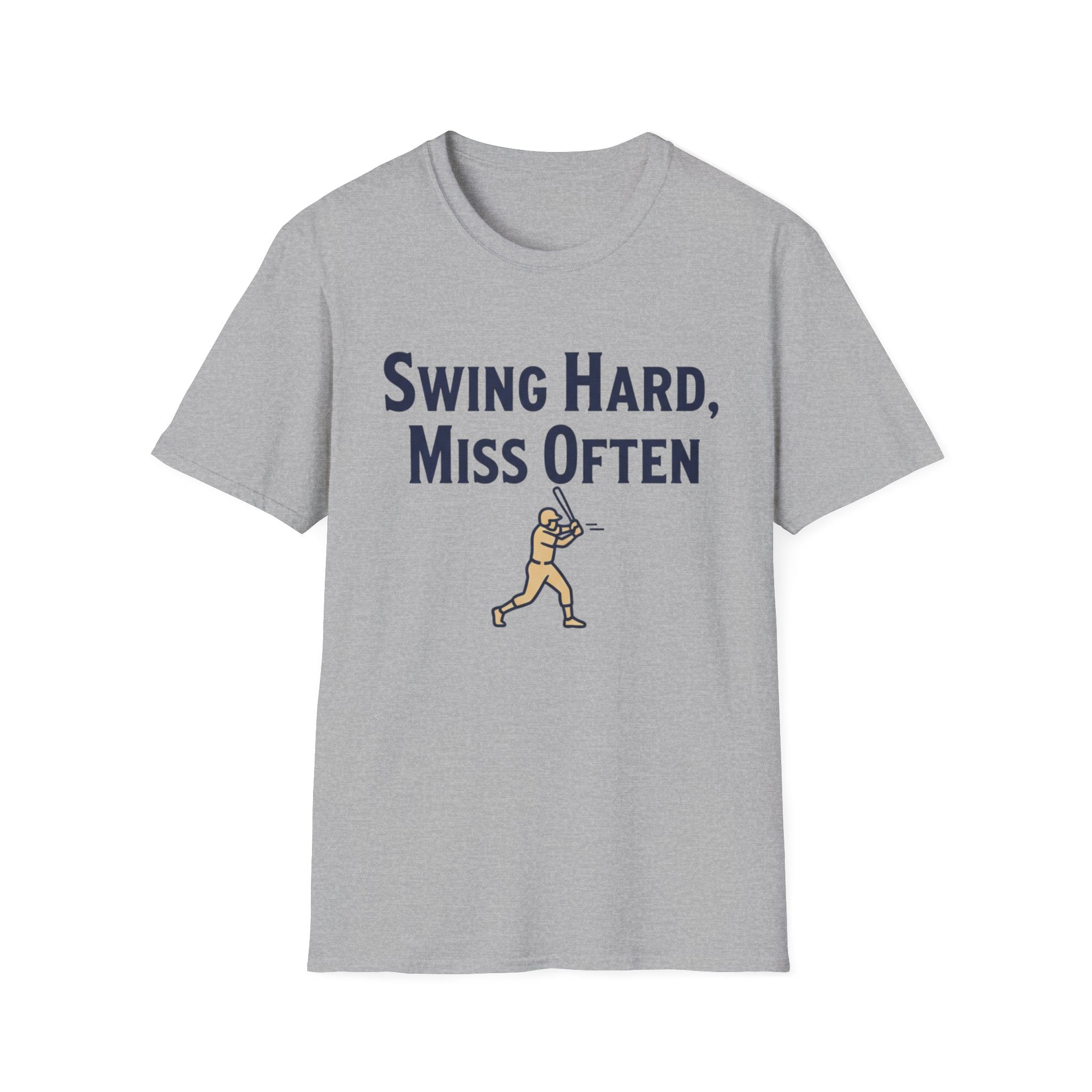 Swing Hard Miss Often T-Shirt