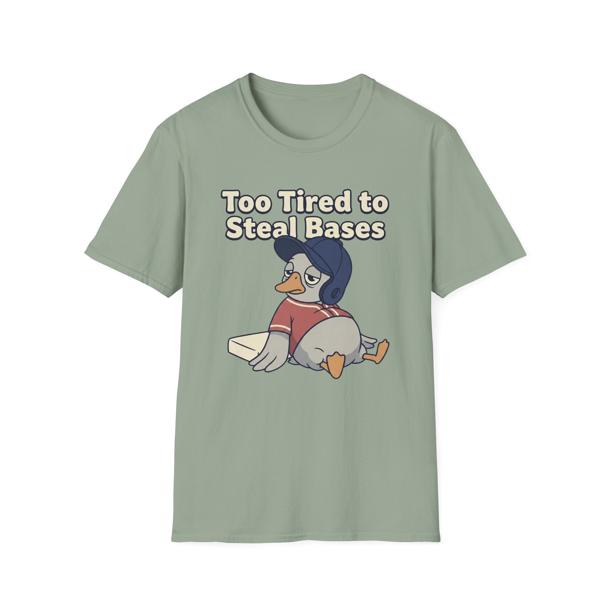 Too Tired To Steal Bases T-Shirt