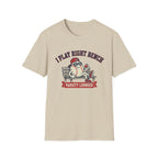 I Play Right Bench T-Shirt