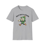 Don't Get In A Pickle T-Shirt