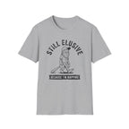 Still Elusive T-Shirt