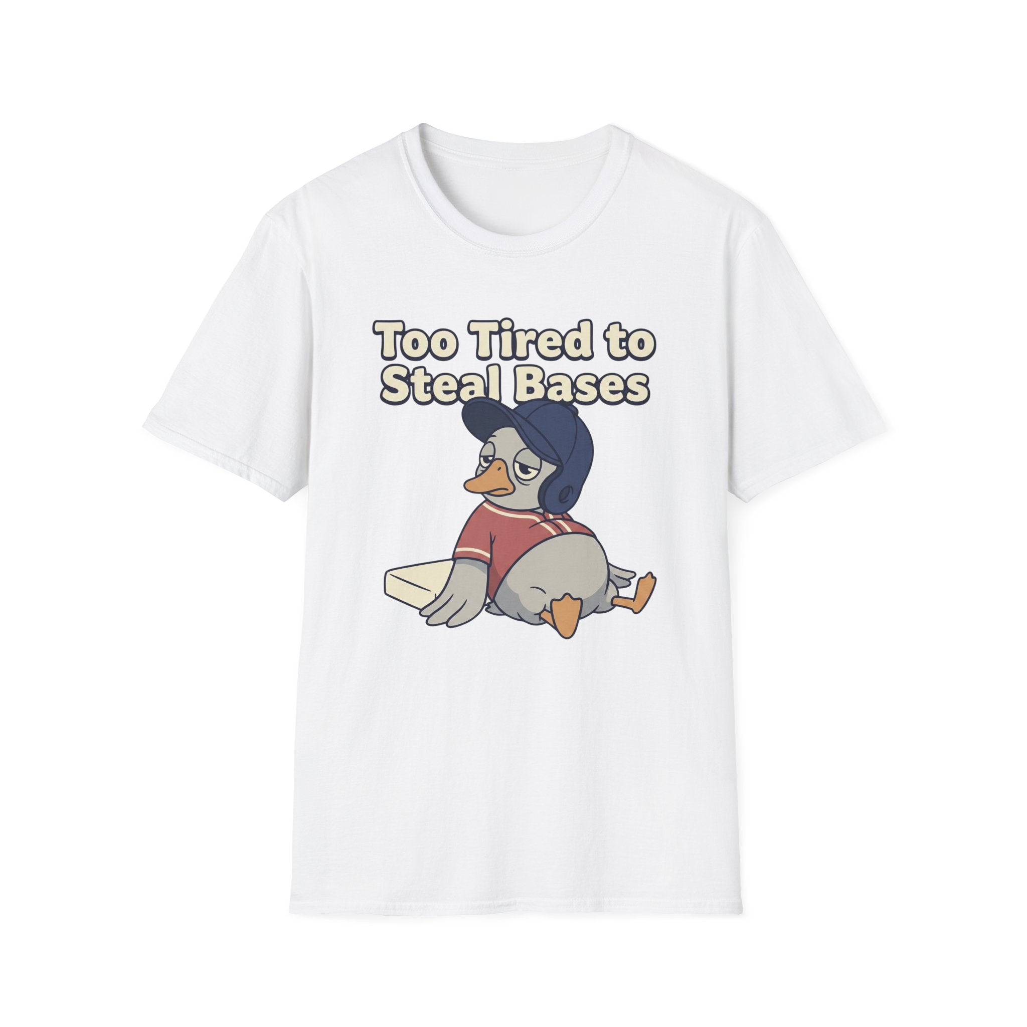 Too Tired To Steal Bases T-Shirt