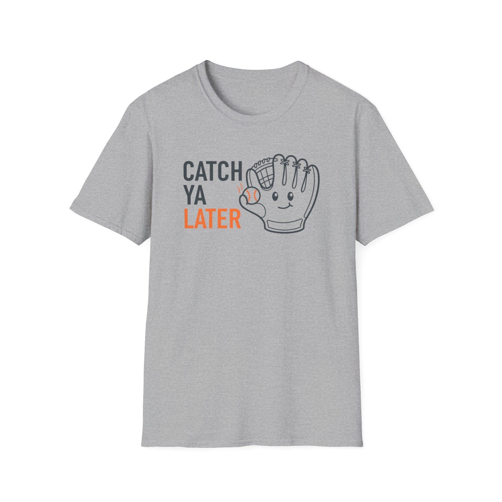 Catch Ya Later T-Shirt