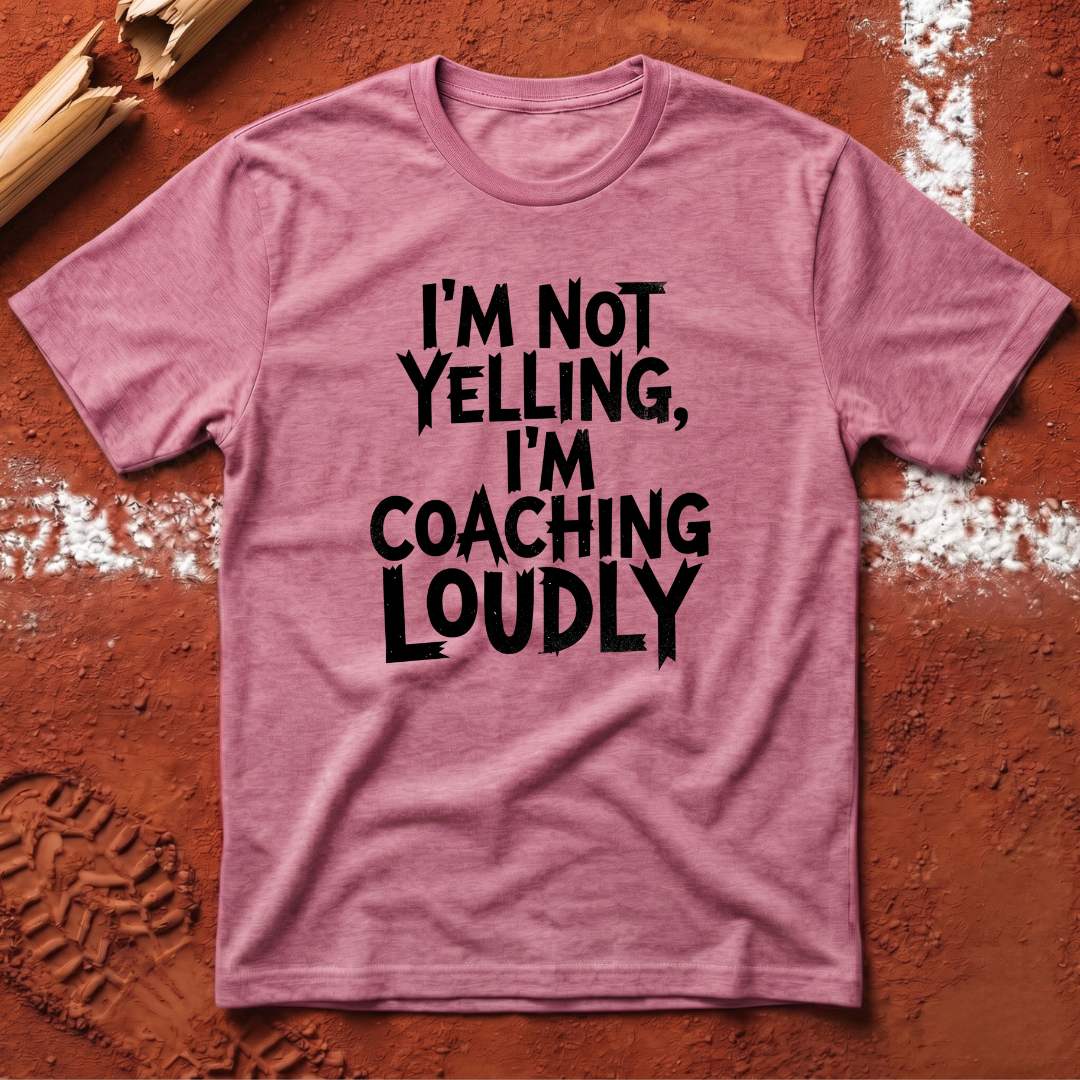 Coaching Loudly T-Shirt