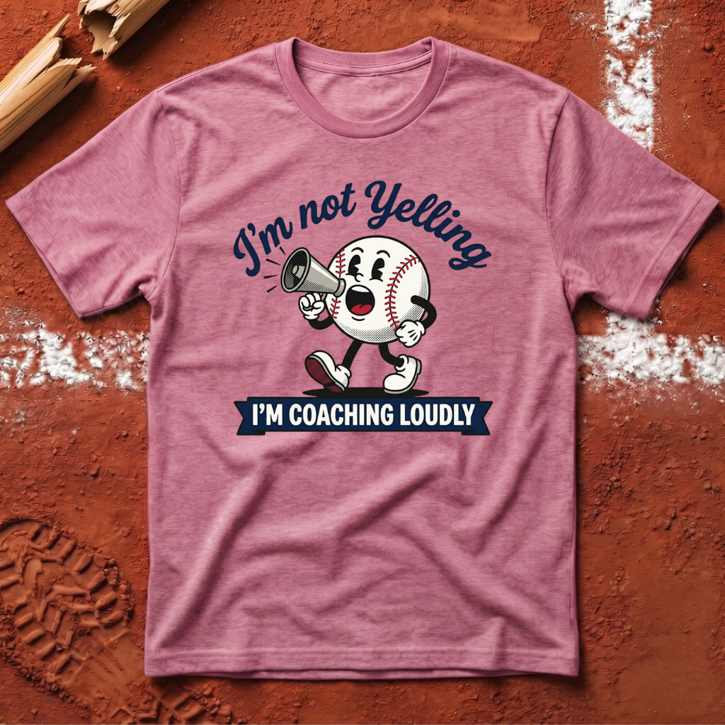 I'm Not Yelling T-Shirt