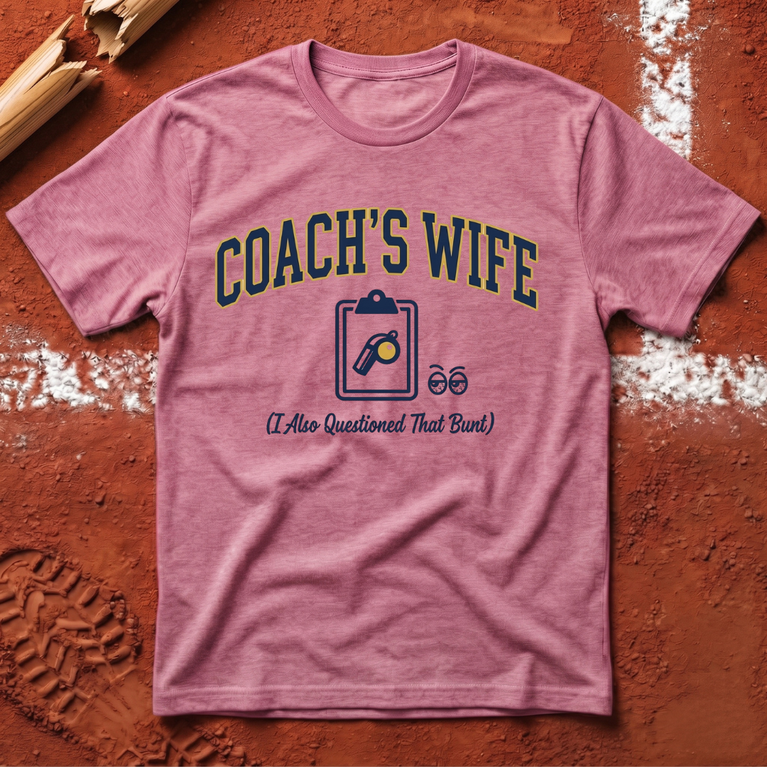 Coach's Wife T-Shirt