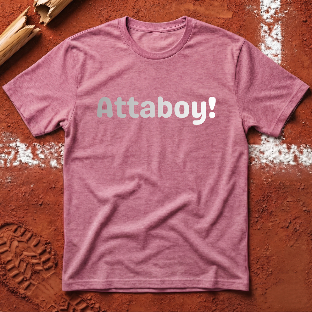 Attaboy T-Shirt