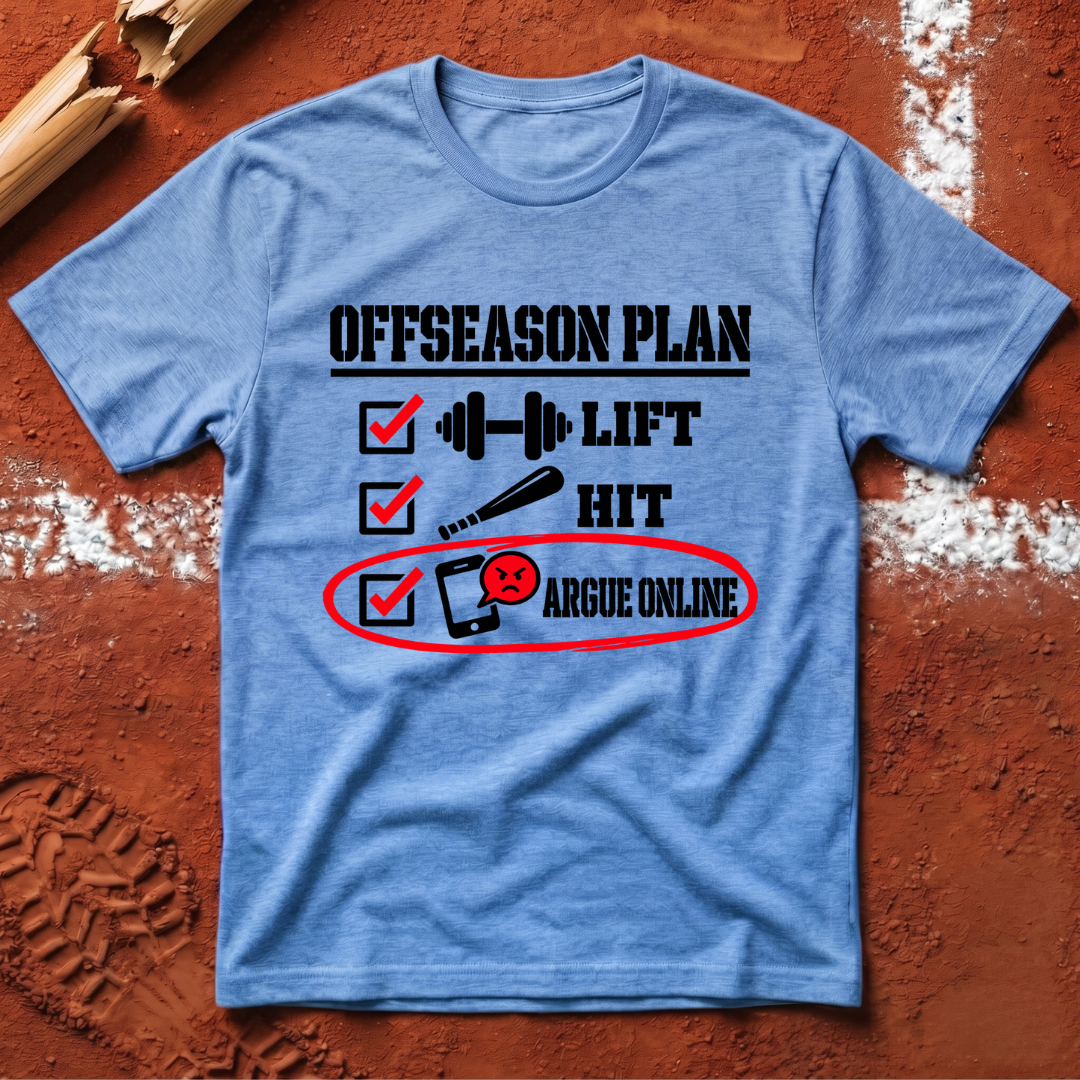 Offseason plan T-Shirt