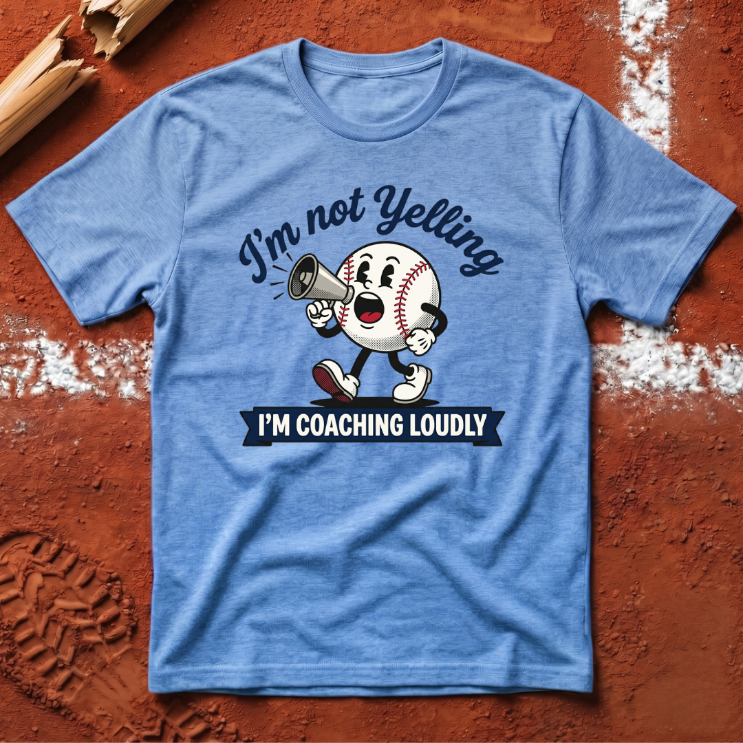 I'm Not Yelling T-Shirt