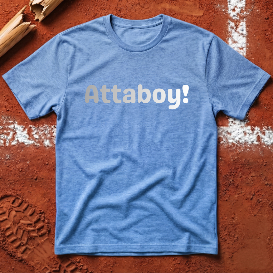 Attaboy T-Shirt