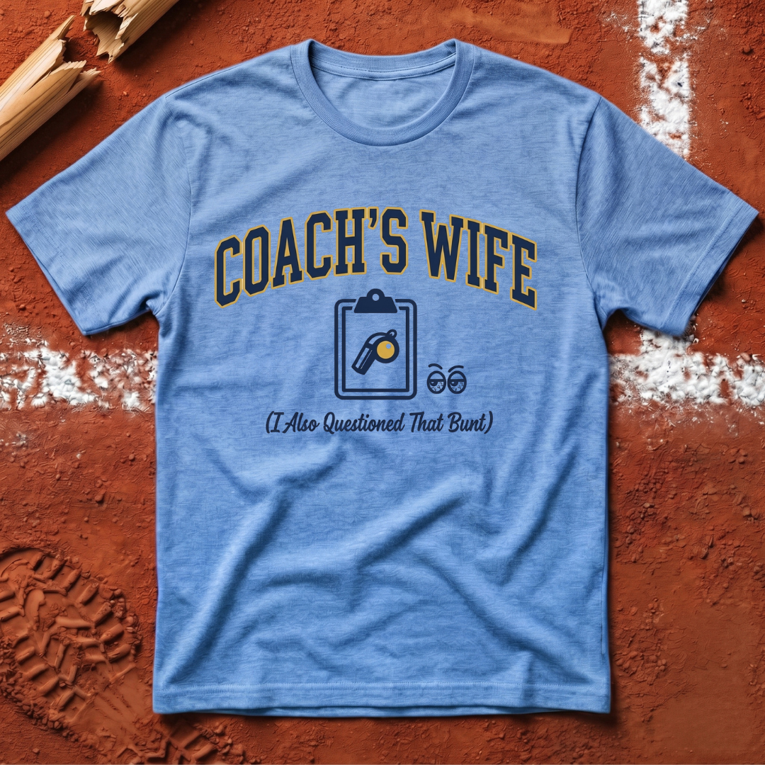 Coach's Wife T-Shirt