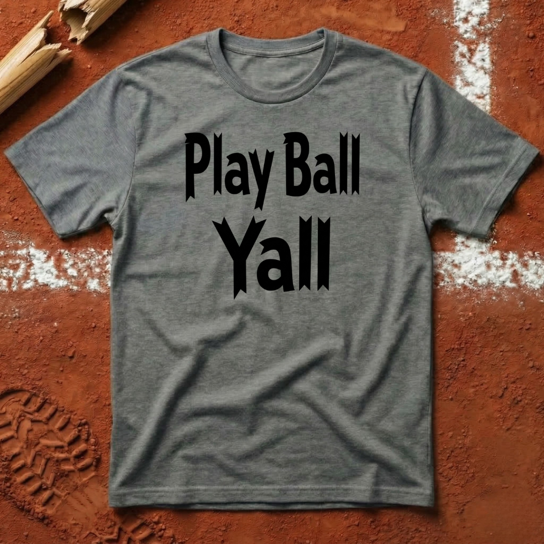 Play Ball Yall T-Shirt